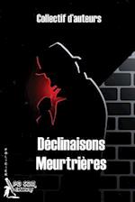 Déclinaisons Meurtrières