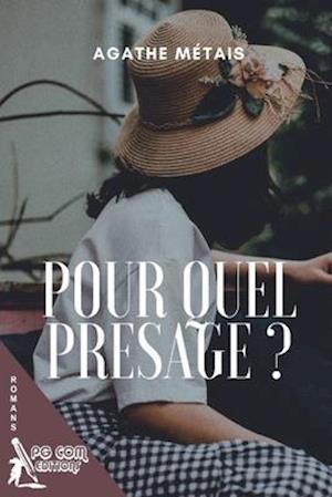 Pour quel présage ?