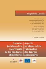 Aspectos Juridicos de la Valorizacion de los productos alimentarios / Aspects juridiques de la valorisation des denrees alimentaires