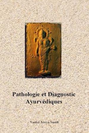 Pathologie Et Diagnostic Ayurvediques