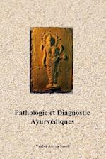 Pathologie Et Diagnostic Ayurvediques