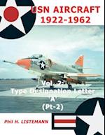 USN Aircraft 1922-1962: Type designation letter 'A' Part Two 