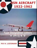USN Aircraft 1922-1962: Type designation letters 'A' (Part Three) & B 