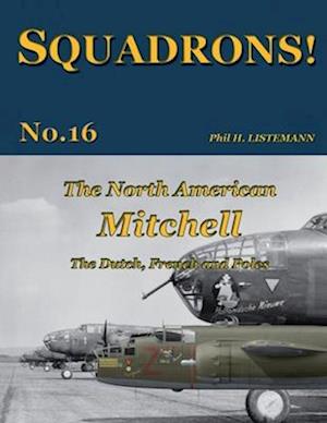 The North American Mitchell: The Dutch, French and Poles