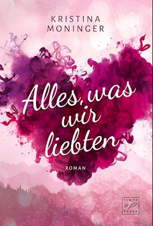 Alles, was wir liebten