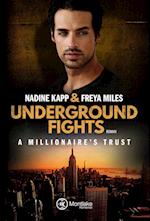 Underground Fights: A Millionaire's Trust