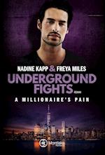 Underground Fights: A Millionaire's Pain