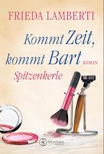 Spitzenkerle - Kommt Zeit, kommt Bart