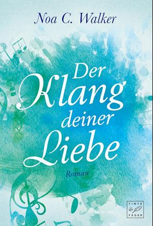 Der Klang deiner Liebe