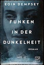 Funken in der Dunkelheit