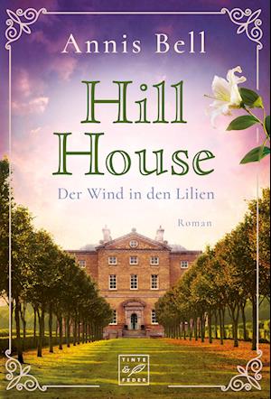 Hill House - Der Wind in den Lilien