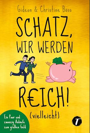 Schatz, wir werden reich! (vielleicht)