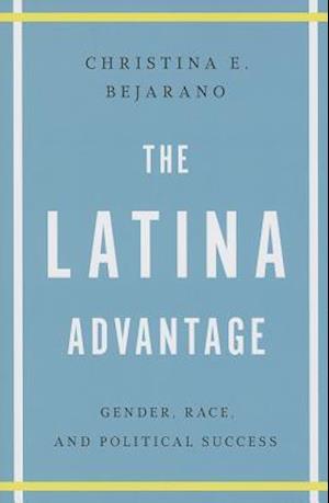 The Latina Advantage