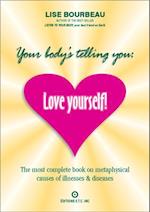 Your Body's Telling You: Love Yourself!
