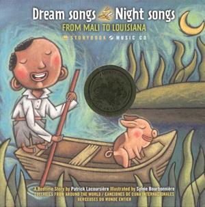 Dream Songs Night Songs from Mali to Louisiana [With CDROM]