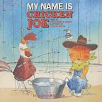 My Name Is Chicken Joe [With CD (Audio)]