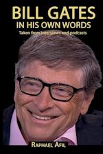 BILL GATES - In His Own Words 