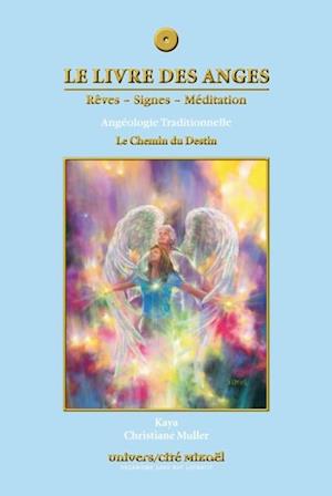 Le livre des anges 4 : Le Chemin du Destin