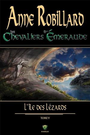 Les chevaliers d''Émeraude 05 : L''île des lézards