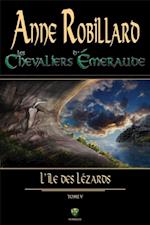 Les chevaliers d''Émeraude 05 : L''île des lézards