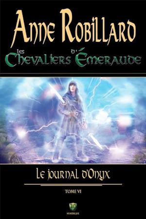 Les Chevaliers d''Émeraude 06 : Le journal d''Onyx