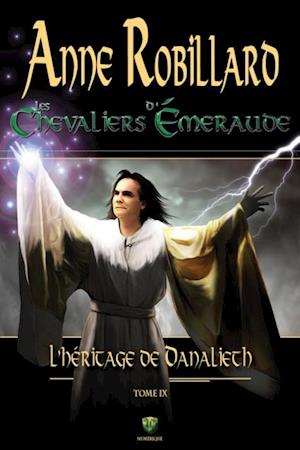 Les Chevaliers d''Émeraude 09 : L''Héritage de Danalieth