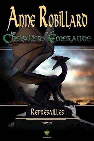 Les Chevaliers d''Émeraude 10 : Représailles