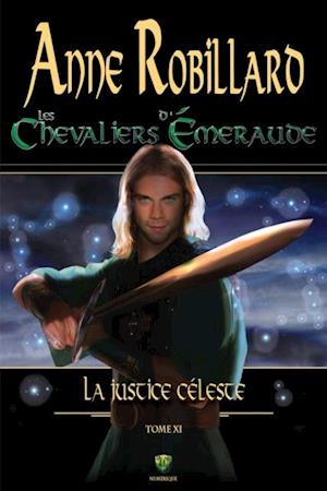 Les Chevaliers d''Émeraude 11 : La justice céleste