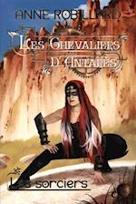 Les Chevaliers d''Antarès 06 : Les sorciers