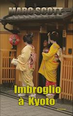 Imbroglio à Kyoto