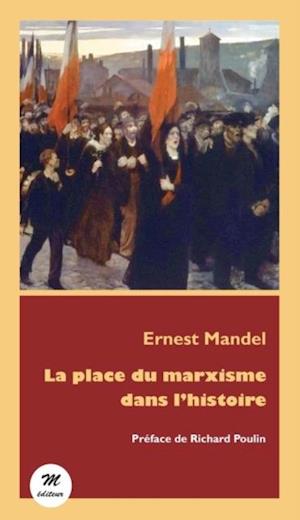 La place du marxisme dans l''histoire