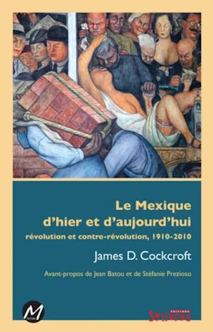 Le Mexique d''hier et d''aujourd''hui