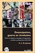 Émancipation, guerre et révolution