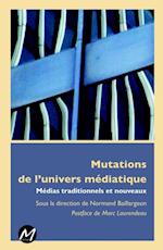 Mutations de l''univers médiatique