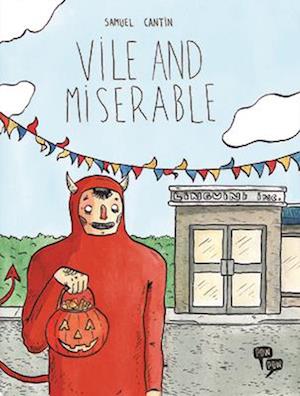 Vile and Miserable