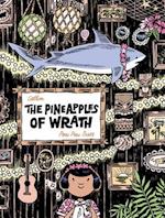 The Pineapples of Wrath