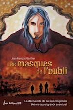 Les masques de l''oubli