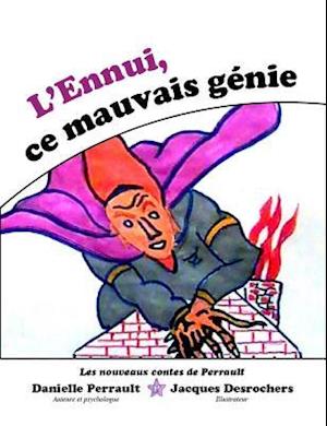 L'ennui, ce mauvais genie