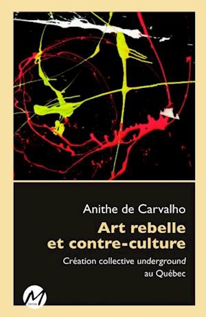 Art rebelle et contre-culture