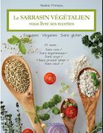 Le Sarrasin Vegetalien Vous Livre Ses Recettes