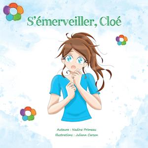 S'émerveiller, Cloé