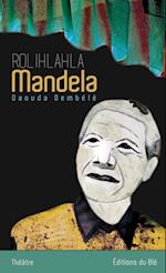 Rolihlahla Mandela