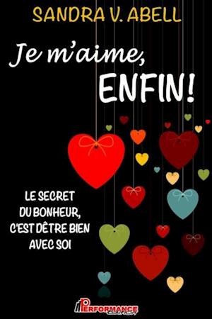 Je m''aime, enfin!