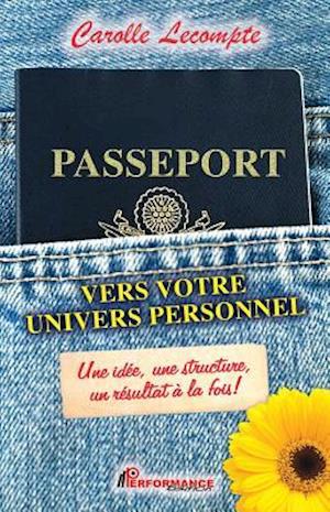 Passeport vers votre univers personnel