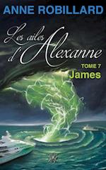 Les ailes d''Alexanne 07 : James