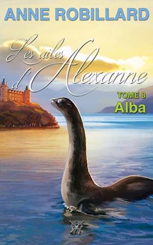 Les ailes d''Alexanne 08 : Alba