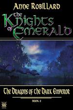 Knights of Emerald 02 : The Dragons of the Dark Emperor