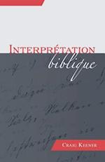 Interprétation Biblique (Biblical Interpretation)