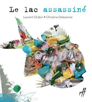 Le lac assassiné