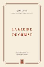 La Gloire de Christ (the Glory of Christ)